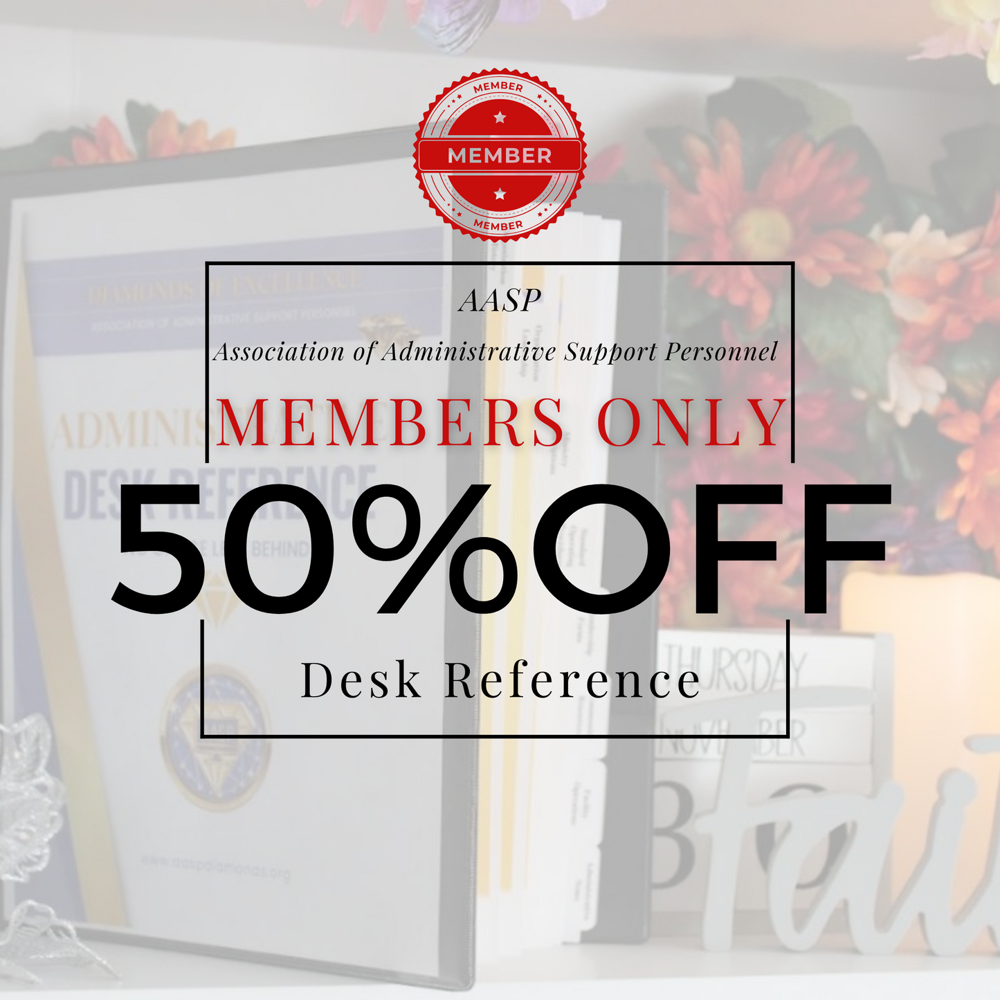 MEMBERS ONLY - AASP Desk Reference Binder